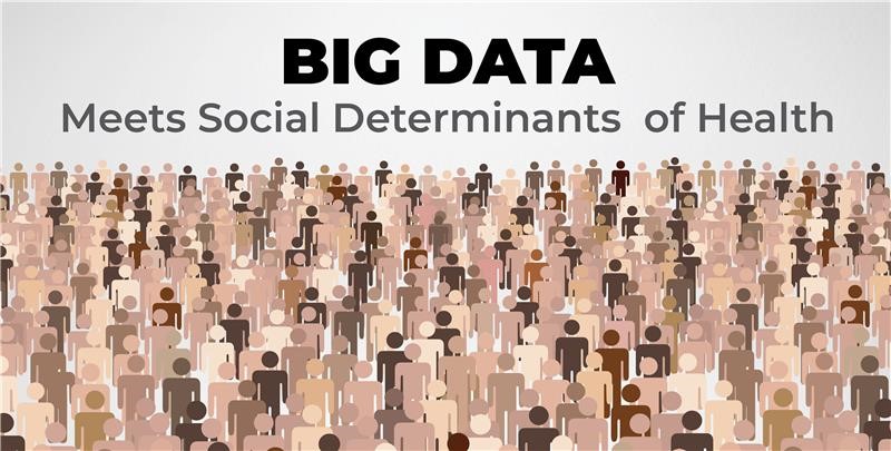Illustrated drawing of a large group of diverse people. Headline: BIG DATA Meets Social Determinants of Health.