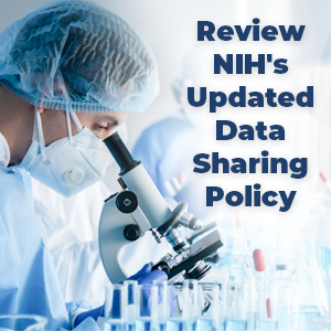 Man looking into microscope. Text displayed reads "Review NIH's Updated Data Sharing Policy"