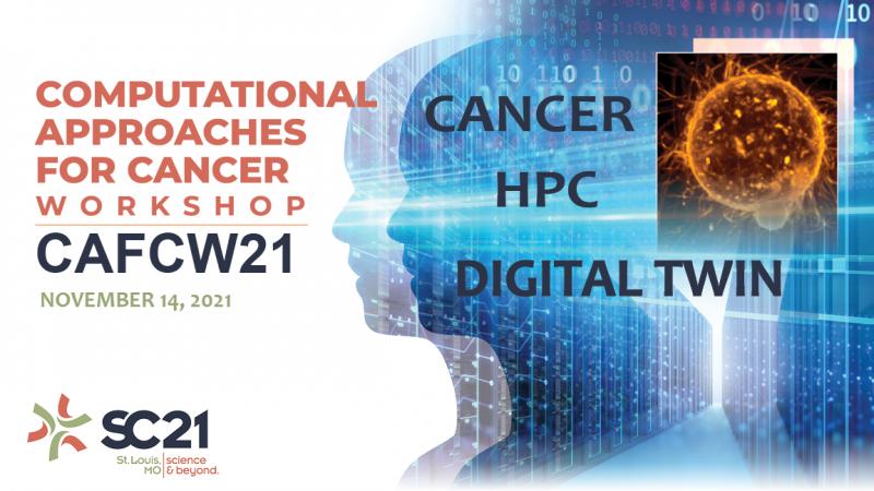 Promotional banner with a silhouette of a human (composed of ones and zeroes) with a 3D model of a cell. Text reads, "Computational Approaches for Cancer Workshop. CAFCW21. November 14, 2021."