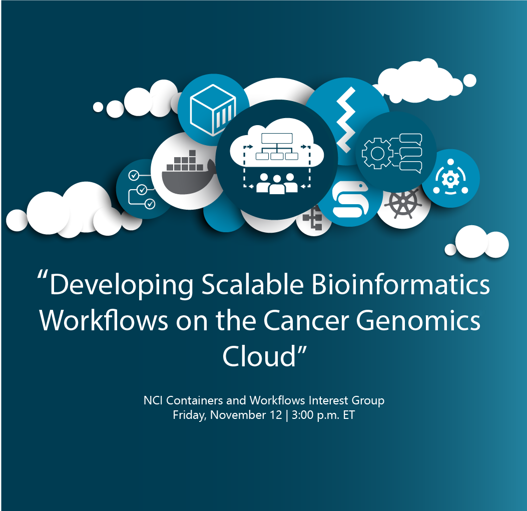 Text reads "Developing Scalable Biomedical Bioinformatics Workflows on the Cancer Genomics Cloud." Set against a background of illustrated icons showing cogs and wheels, boxes, check lists, building blocks, clouds, computer coding, medical emblems, and people.
