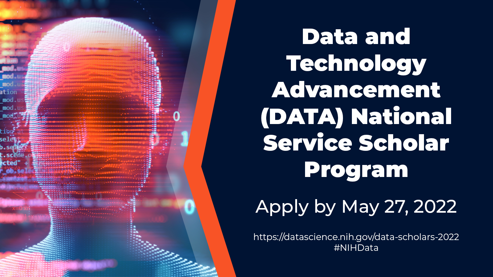 Data and Technology Advancement (DATA) National Service Scholar Program Apply by May 27, 2022 https://datascience.nih.gov/data-scholars-2022 #NIHData