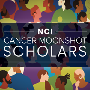 Illustrated group of diverse individuals with the following text in the foreground: "NCI Cancer Moonshot Scholars."