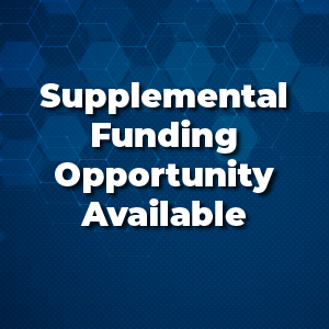 Blue background with white text that reads, "Supplemental Funding Opportunity Available"